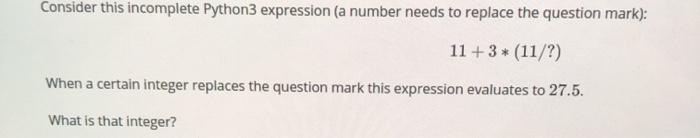 question mark): 11.5 +3 + (11//?) When a certain Integer less than
