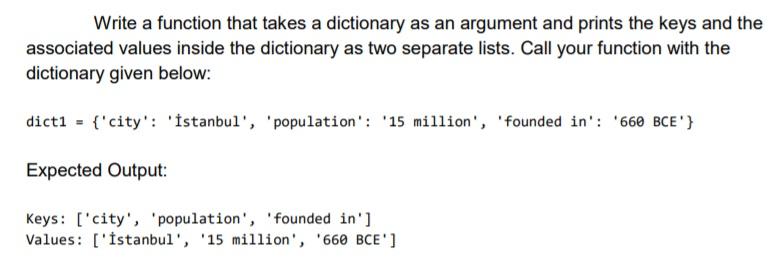 Language: Python Write a function that takes a dictionary as an argument