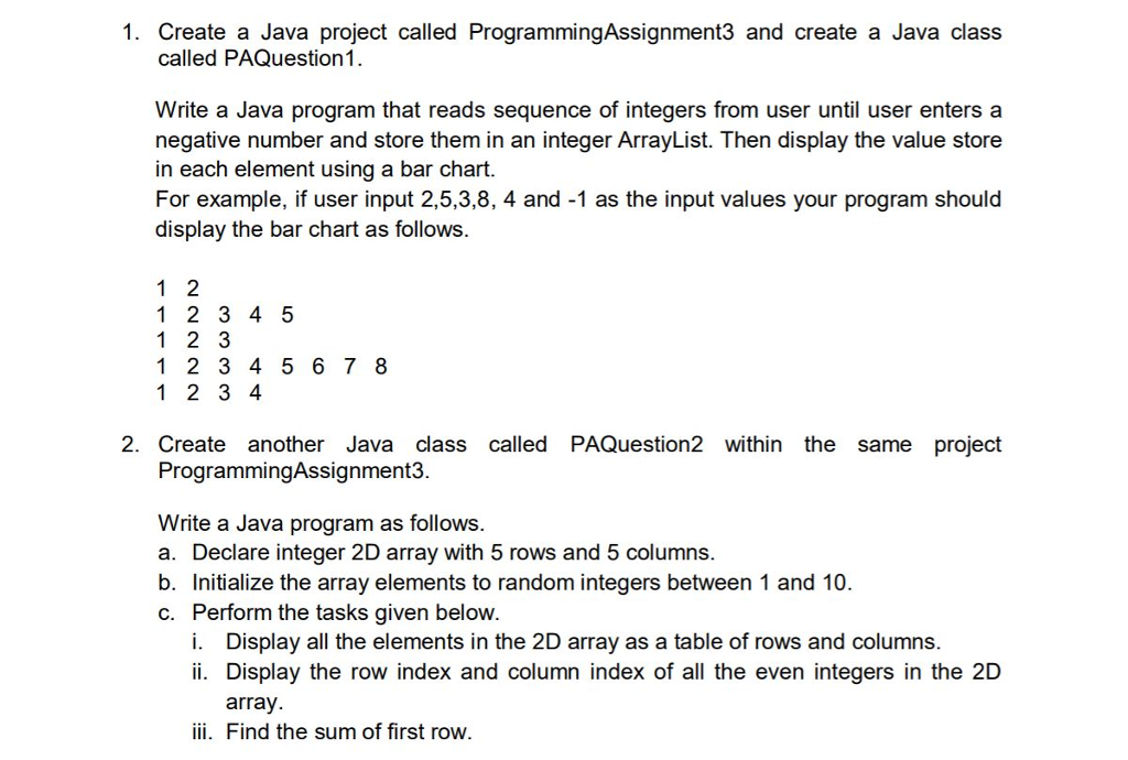  1. Create a Java project called ProgrammingAssignment3 and create a Java