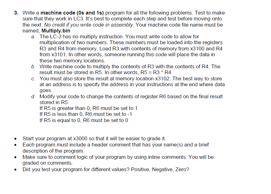  3. Write a machine code (Os and 1s) program for all