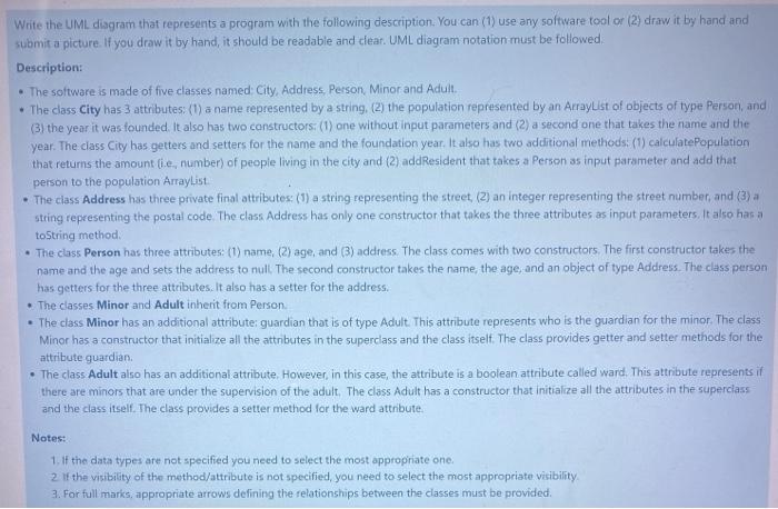  Write the UML diagram that represents a program with the following