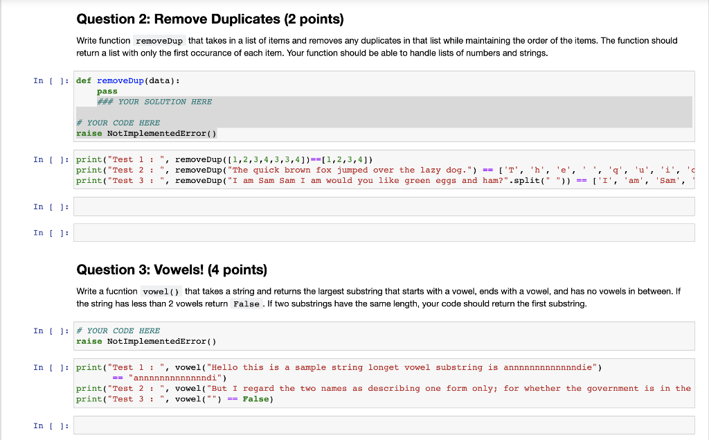  Question 2: Remove Duplicates (2 points) Write function removeDup that takes