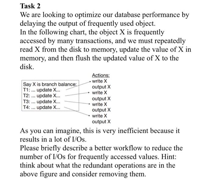  Task 2 We are looking to optimize our database performance by