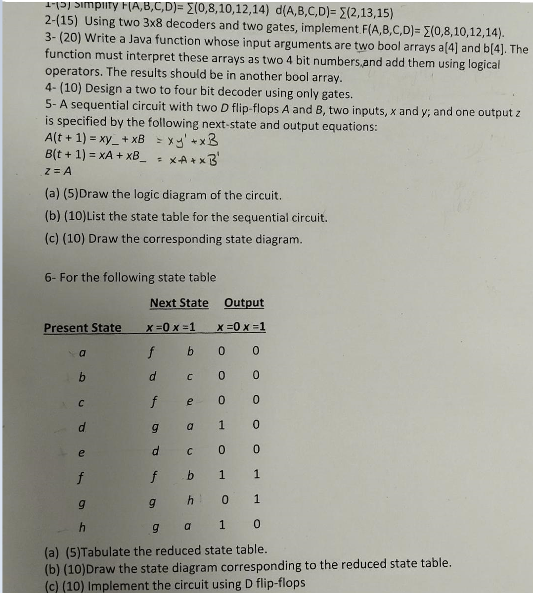  1-simplify F(A,B,C,D)=??(0,8,10,12,14)d(A,B,C,D)=??(2,13,15) 2- Using two 38 decoders and three gates, implement.