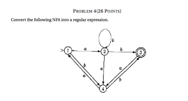  PROBLEM 4(26 PoINTS) Convert the following NFA into a regular expression