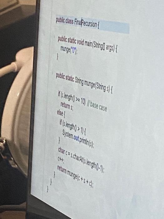  public class Fraecursion public static void main(Stringo args) { munge(0); public