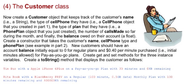  In Java please and show the output (4) The Customer class