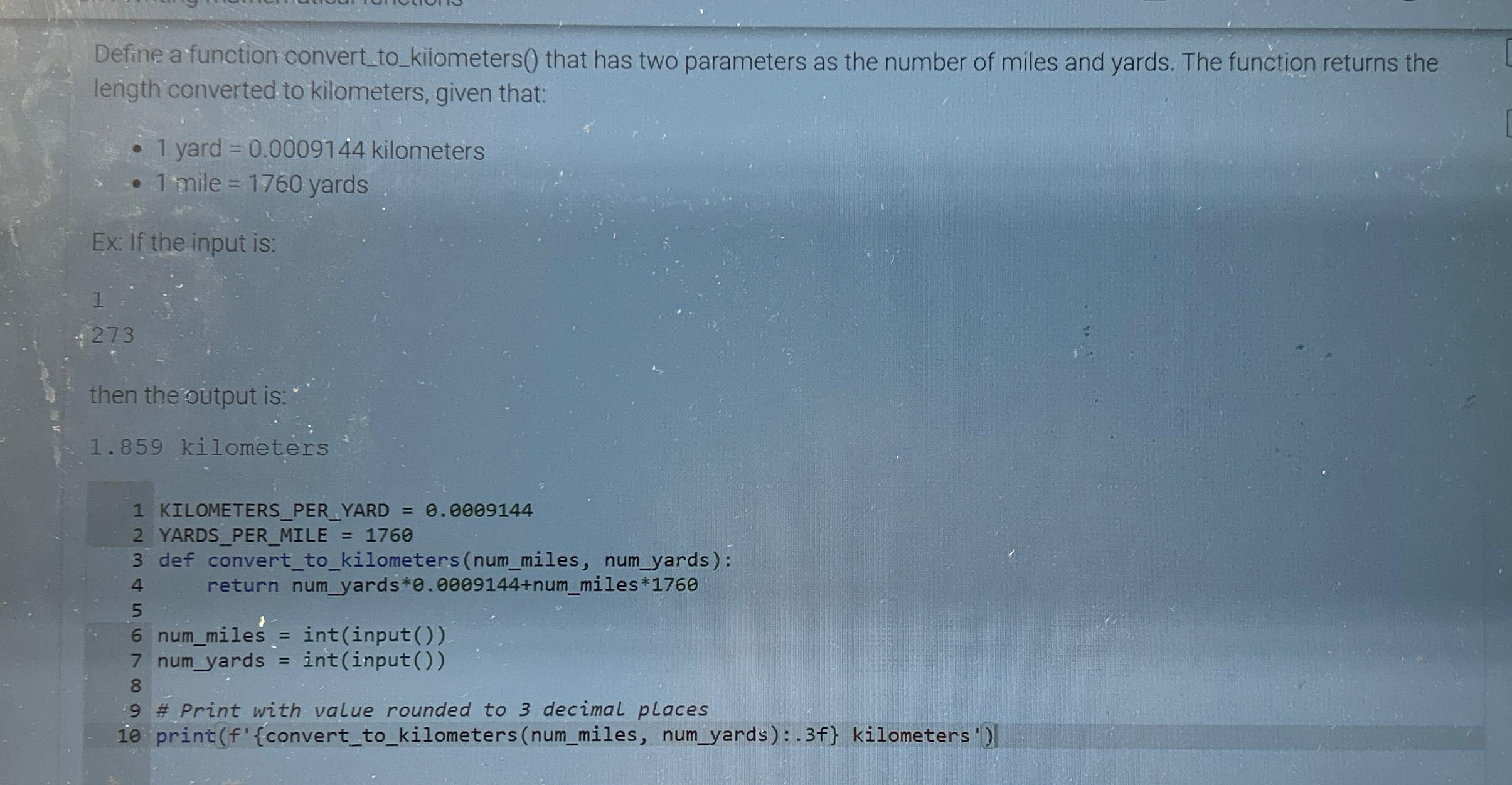  Define a function convert_to_kilometers() that has two parameters as the number