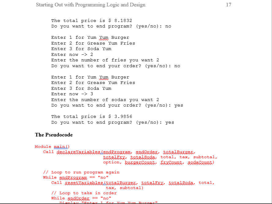 programming problem and the pseudocode below. Write a program that will calculate