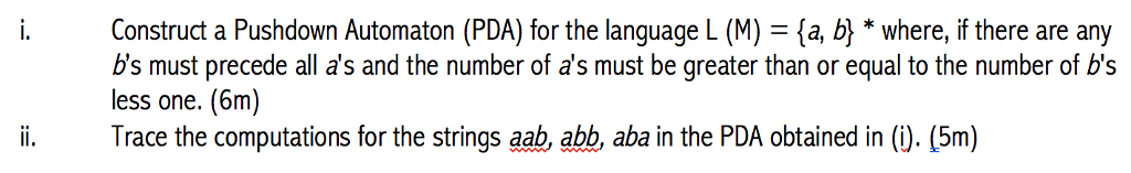  Construct a Pushdown Automaton (PDA) for the language L (M) -
