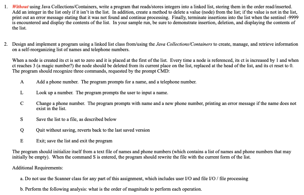 Java code for this: NOTE: Use object serialization for saving/retrieving phone data.