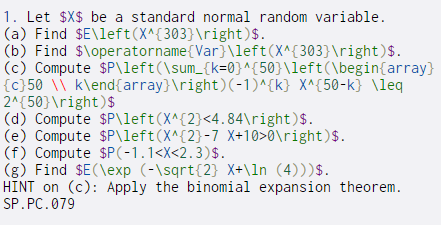  1. Let $X$ be a standard normal random variable. (a) Find