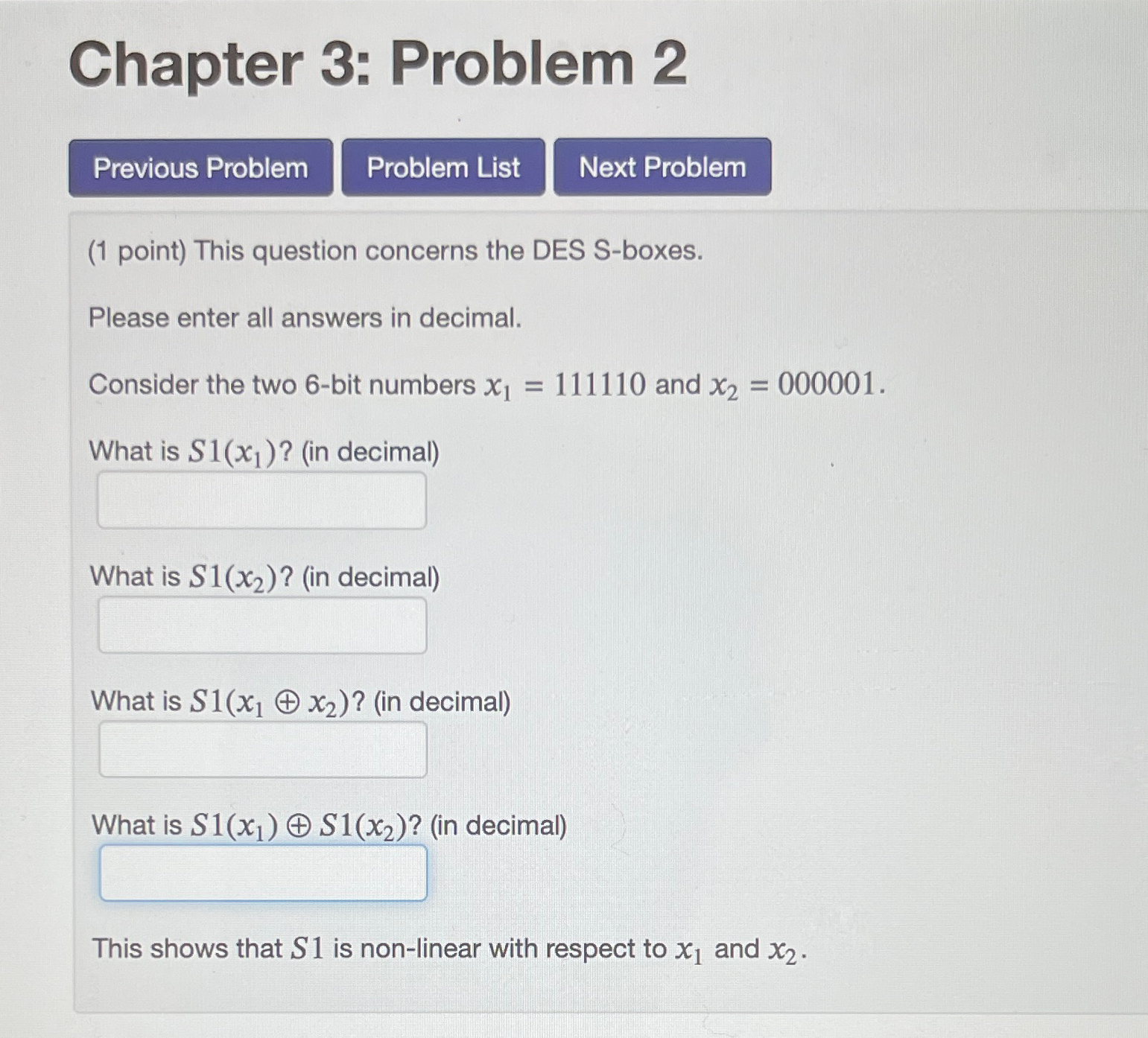  Chapter 3: Problem 2 (1 point) This question concerns the DES