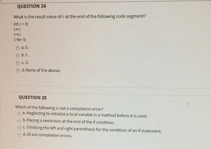  Java Programming questions, Solve for me please. QUESTION 24 What is