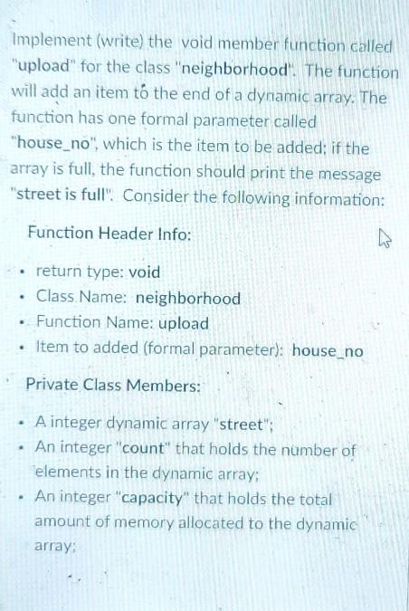  Implement (write) the void member function called "upload" for the class