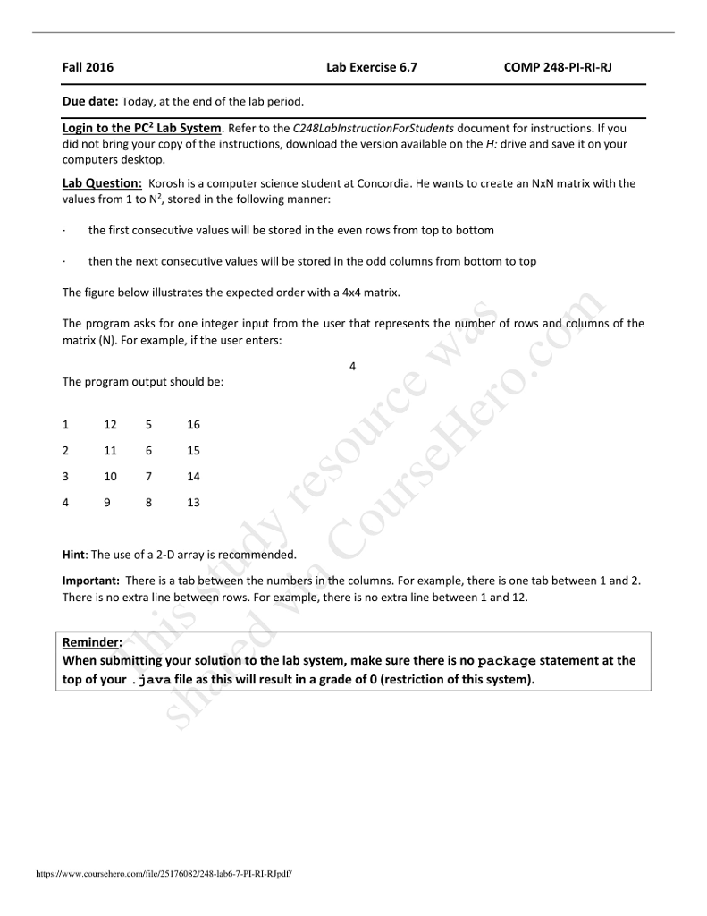 In JAVA. Fall 2016 Lab Exercise 6.7 COMP 248-PI-RI-RJ Due date: Today,
