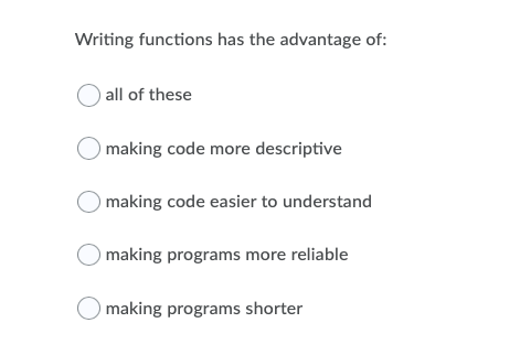 10 (1 point) Writing a function is basically naming a section of