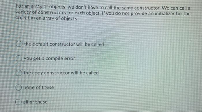  For an array of objects, we don't have to call the