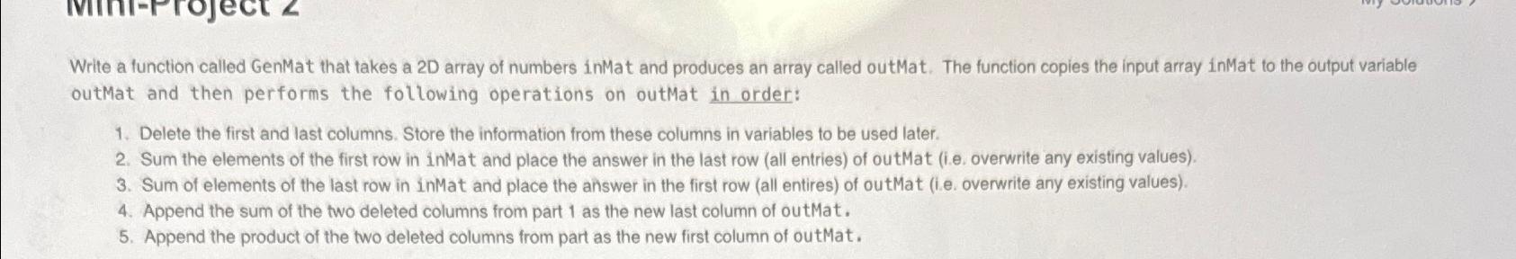  Write a function called GenMat that takes a 2D array of