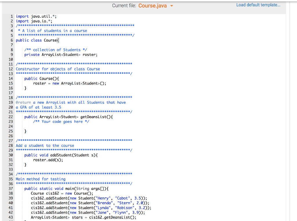 below. Refer to Student.java below to learn what methods are available. class