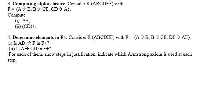  3. Computing alpha closure. Consider R (ABCDEF) with F = {A