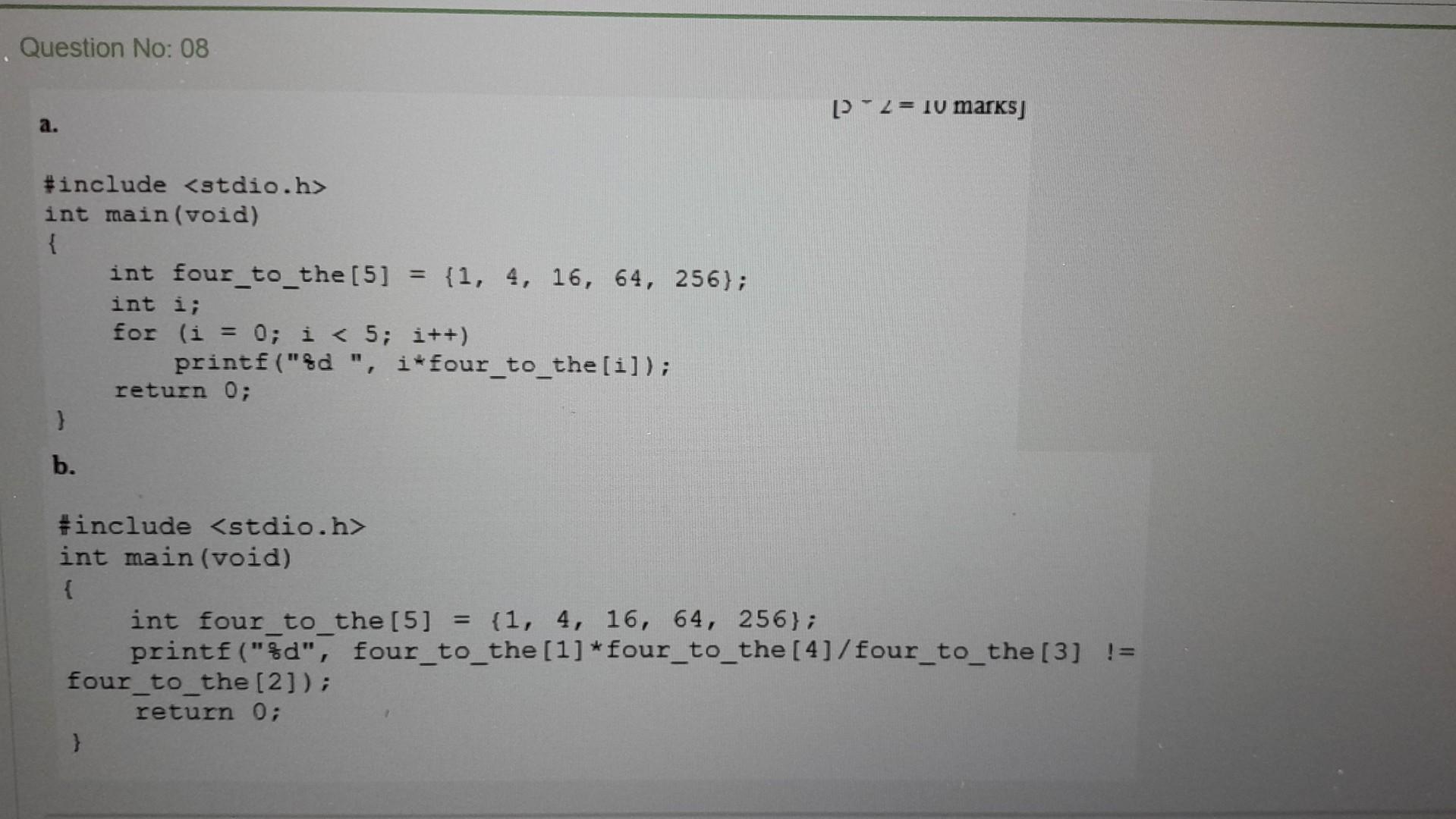  Predict the output a. [2L=14marks] b. int main (void) \{ int