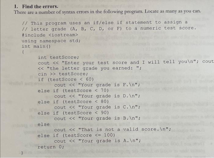 i need help with this c++ problem 1. Find the errors. There