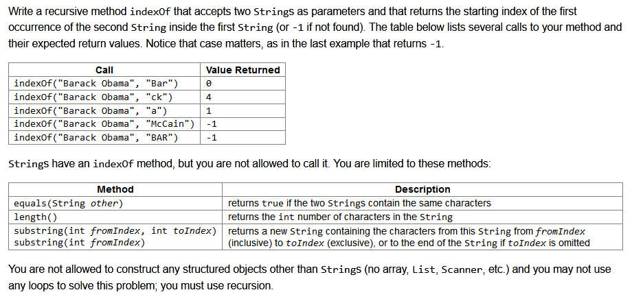  Write a recursive method indexOf that accepts two Strings as parameters
