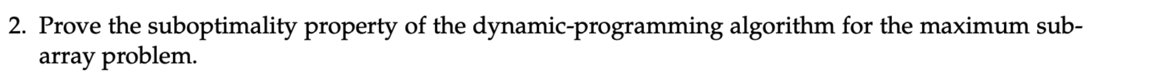  2. Prove the suboptimality property of the dynamic-programming algorithm for the