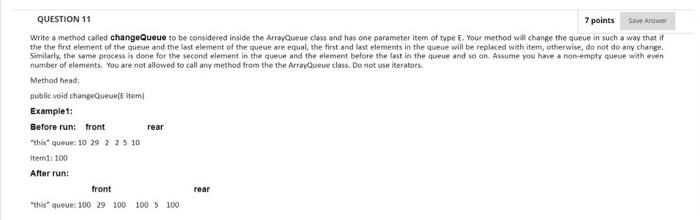  QUESTION 11 7 points Save Answer Write a method called change