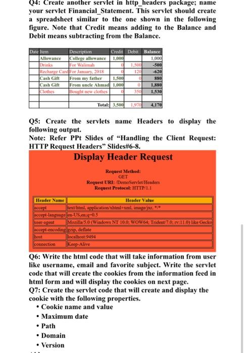  Q4: Create another servlet in http_headers package; name your servlet Financial_Statement.