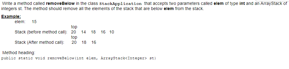  Write a method called removeBelow in the class StackApplication that accepts