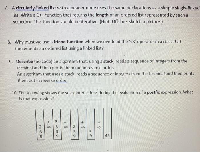  7. A circularly-linked list with a header node uses the same