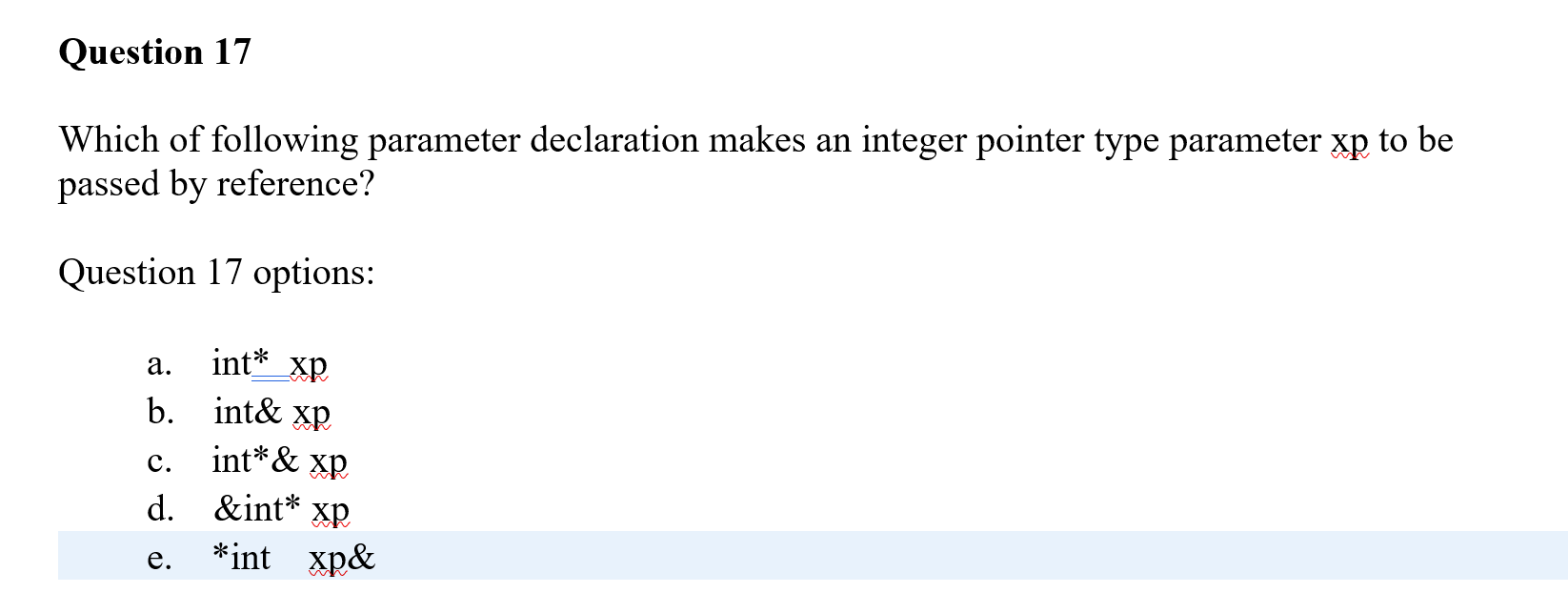 address c. e. Question 11 When a C++ function is called, where
