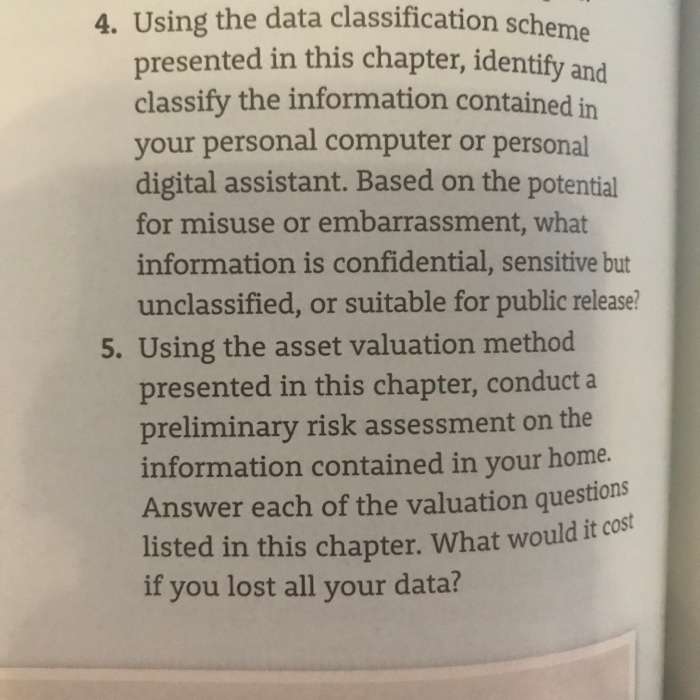 4. Using the data classification scheme presented in this chapter, identify and