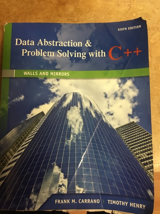  SIXTH EDITION Data Abstraction & Problem Solving with C+ WALLS AND