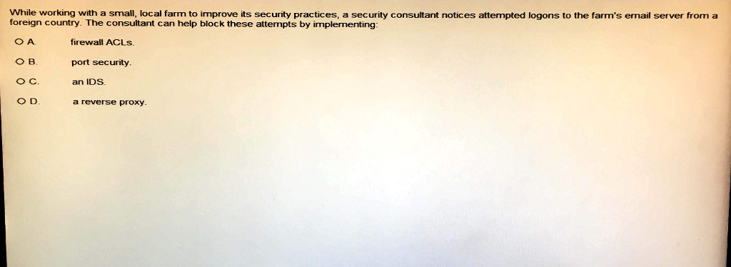 While working with a small, local farm to improve its security