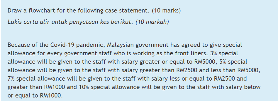  Draw a flowchart for the following case statement. (10 marks) Lukis