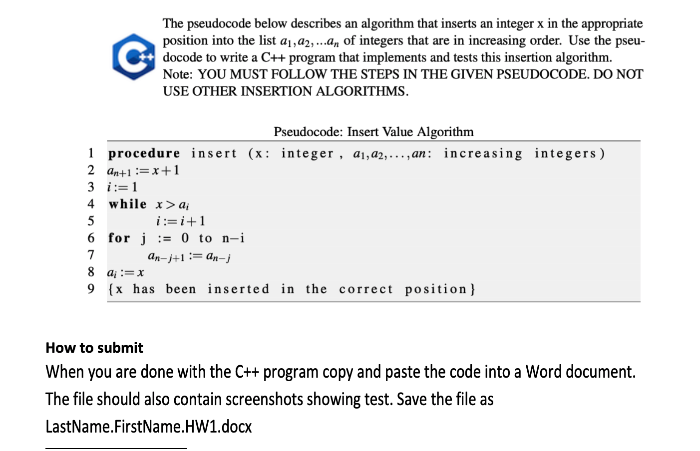  The pseudocode below describes an algorithm that inserts an integer x