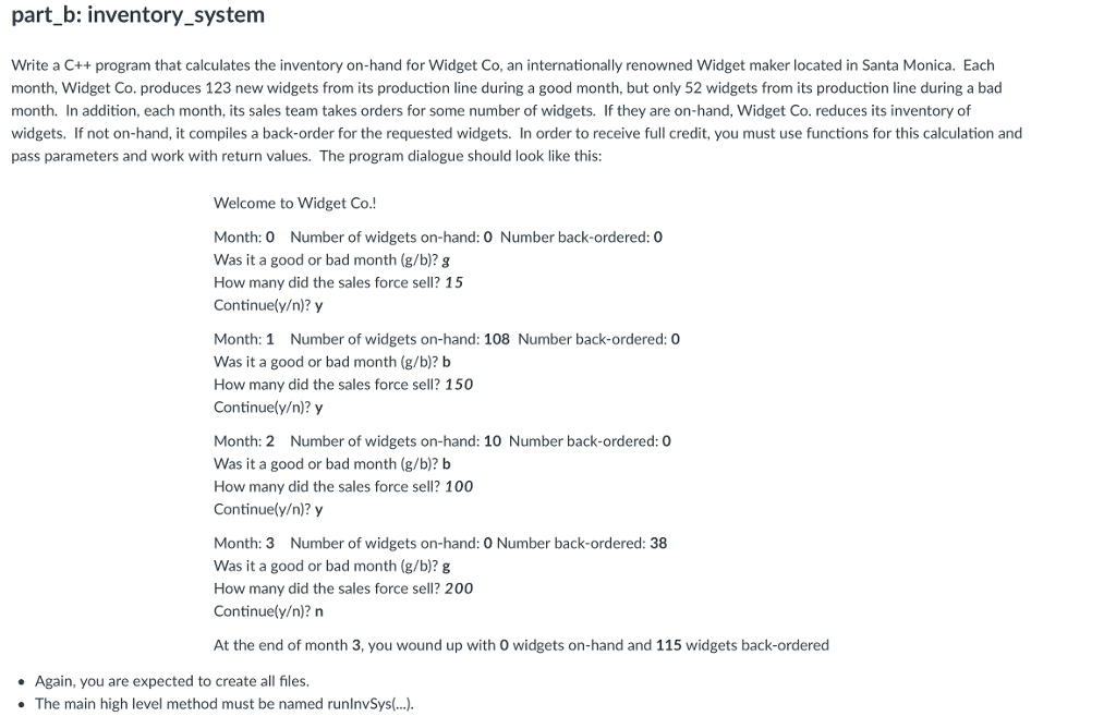  part_b: inventory_system Write a C++ program that calculates the inventory on-hand