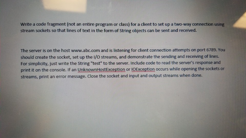  Write a code fragment (not an entire program or class) for