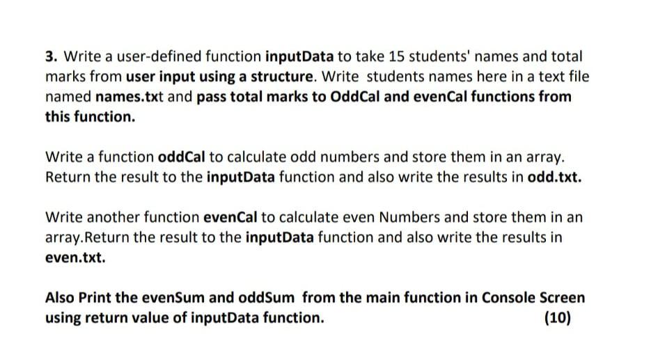 DO THIS USING C PROGRAMMING LANGUAGE AND SOLVE THE QUESTION AS PER