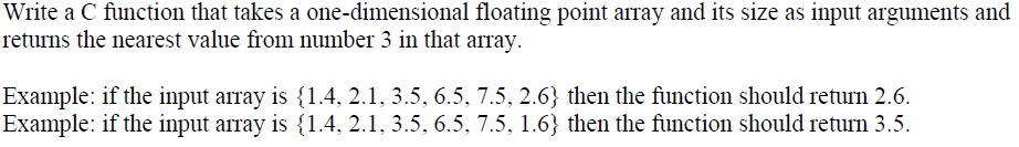 Write a C function that takes a one-dimensional floating point array