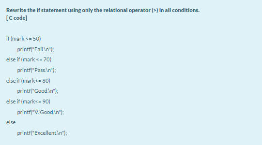  Rewrite the if statement using only the relational operator (>) in