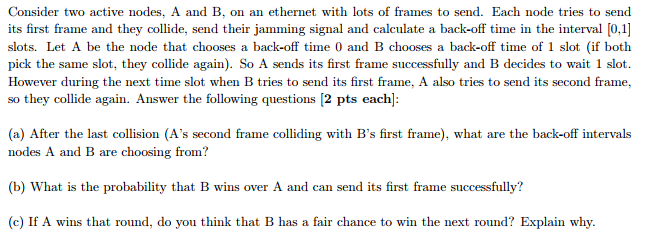 Please help me with this problem for computer networks, thank you! Consider