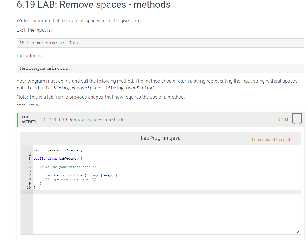 solve in java code please 6.19 LAB: Remove spaces - methods Write