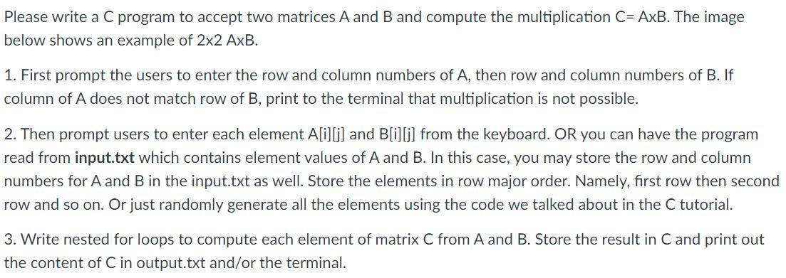 Please write a C program to accept two matrices A and B