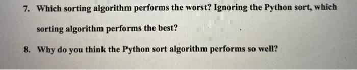 using each one of the algorit sort, merge sort, and quick sort.