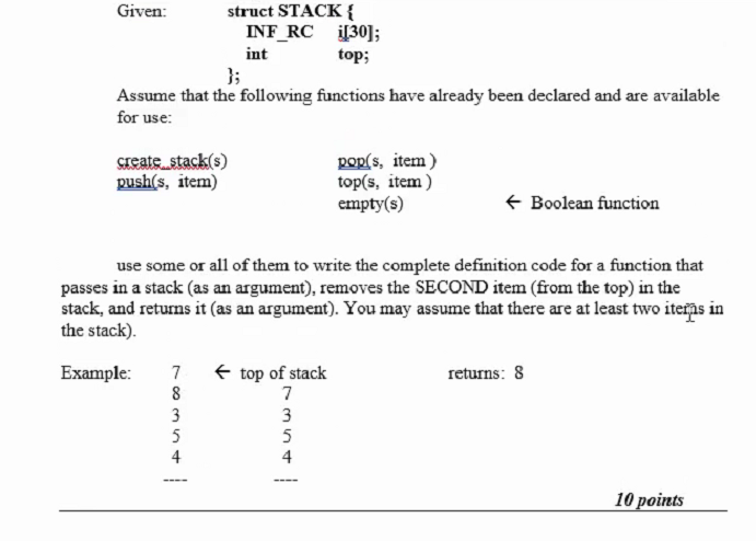  Given: struct STACK INF_RC i[30]; int top; }; Assume that the