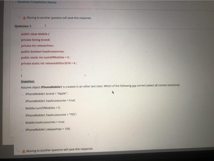  Question Completion Status: Moving to another question will save this response
